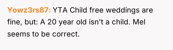Yowz3rs87 YTA Child free weddings are fine, but: A 20...
