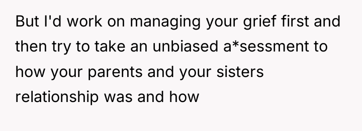 But I'd work on managing your grief first and then...
