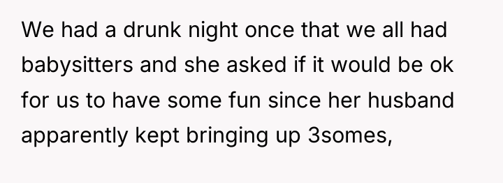We had a drunk night once that we all had...