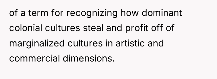 of a term for recognizing how dominant colonial cultures steal...