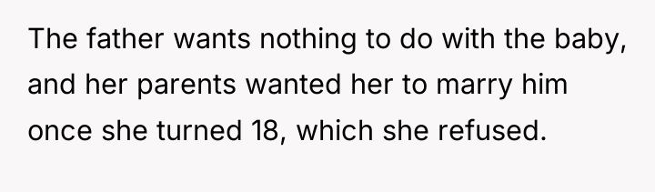 The father wants nothing to do with the baby, and...