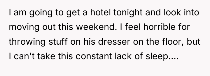 I am going to get a hotel tonight and look...