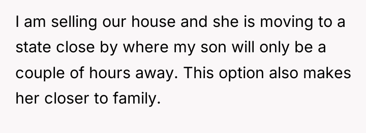 I am selling our house and she is moving to...