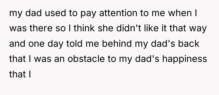 my dad used to pay attention to me when I...