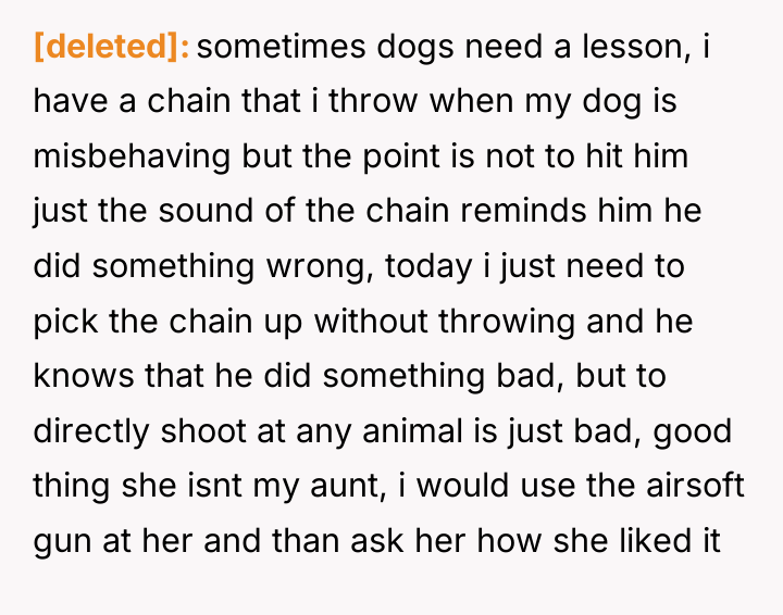 [deleted] sometimes dogs need a lesson, i have a chain...