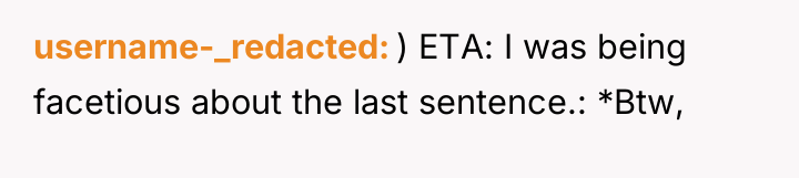 username-_redacted ) ETA: I was being facetious about the last...