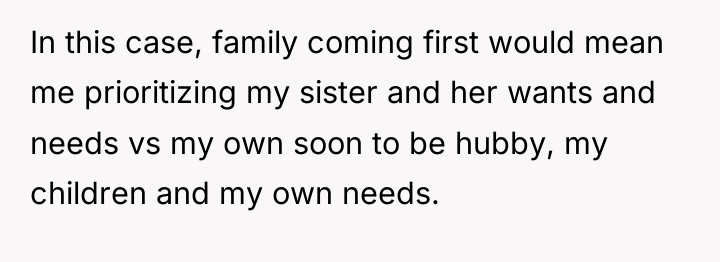 In this case, family coming first would mean me prioritizing...