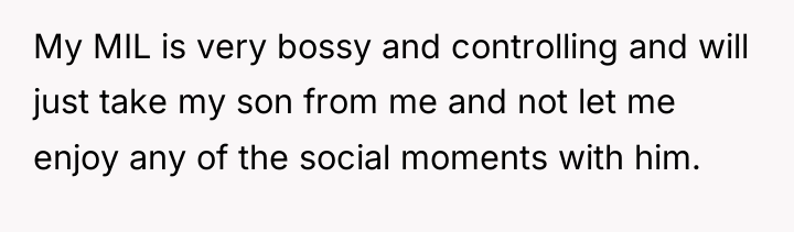 My MIL is very bossy and controlling and will just...