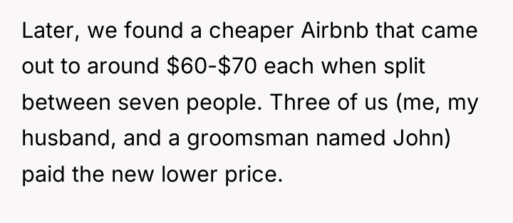 Later, we found a cheaper Airbnb that came out to...
