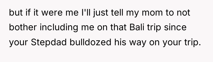 but if it were me I'll just tell my mom...