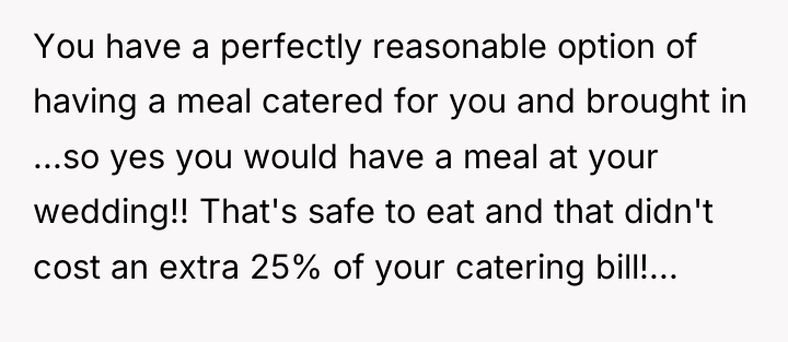 You have a perfectly reasonable option of having a meal...