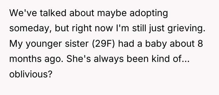 We've talked about maybe adopting someday, but right now I'm...