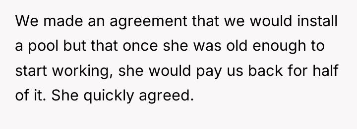 We made an agreement that we would install a pool...