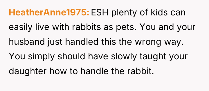 HeatherAnne1975 ESH plenty of kids can easily live with rabbits...