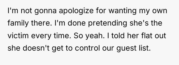 I'm not gonna apologize for wanting my own family there....