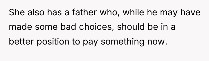 She also has a father who, while he may have...