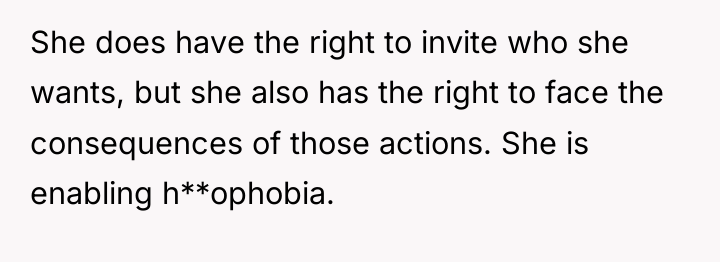 She does have the right to invite who she wants,...