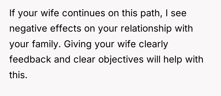 If your wife continues on this path, I see negative...