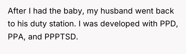 After I had the baby, my husband went back to...