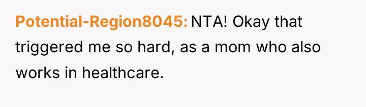Potential-Region8045 NTA! Okay that triggered me so hard, as a...