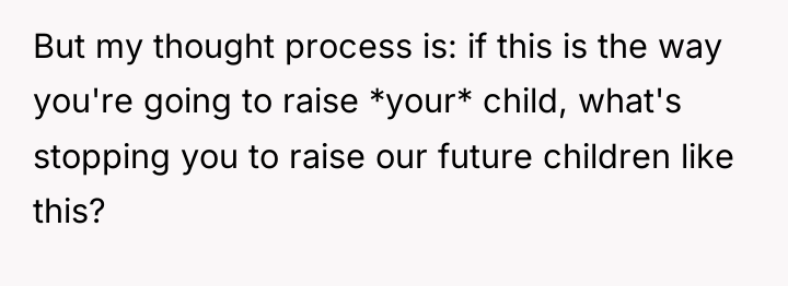 But my thought process is: if this is the way...