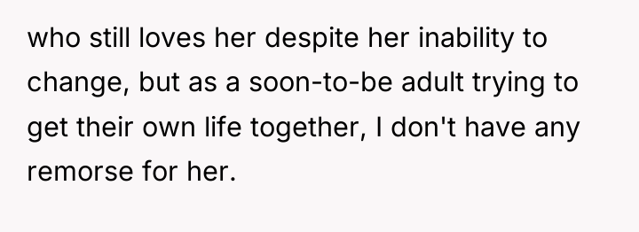who still loves her despite her inability to change, but...