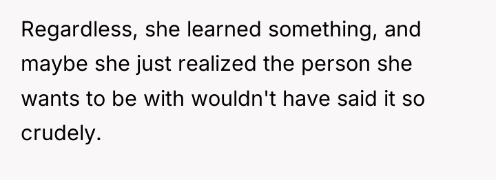 Regardless, she learned something, and maybe she just realized the...