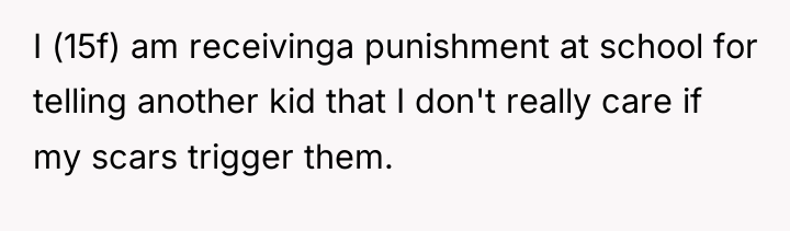 I (15f) am receivinga punishment at school for telling another...