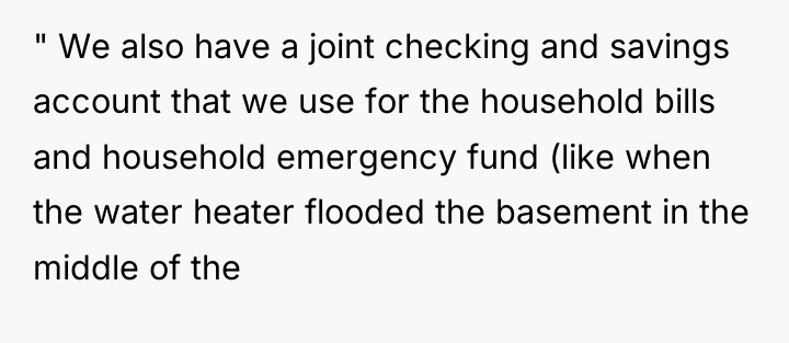 " We also have a joint checking and savings account...