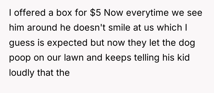 I offered a box for $5 Now everytime we see...