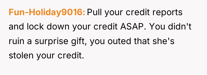 Fun-Holiday9016 Pull your credit reports and lock down your credit...