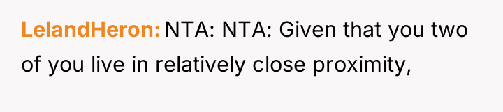 LelandHeron NTA: NTA: Given that you two of you live...