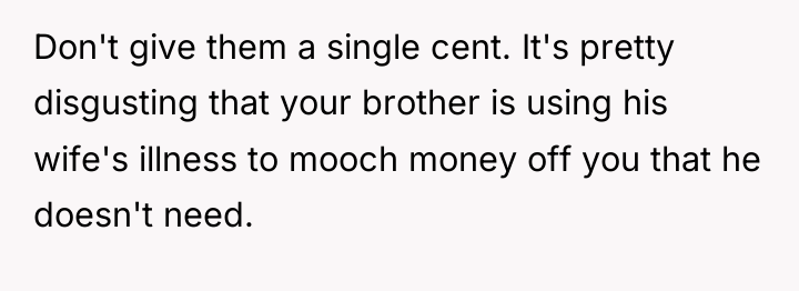 Don't give them a single cent. It's pretty disgusting that...