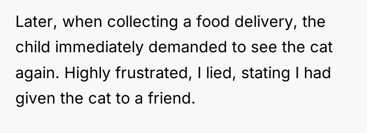 Later, when collecting a food delivery, the child immediately demanded...