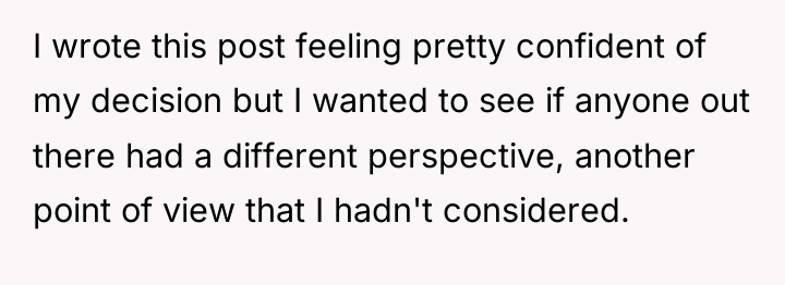 I wrote this post feeling pretty confident of my decision...