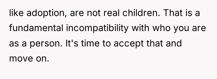 like adoption, are not real children. That is a fundamental...
