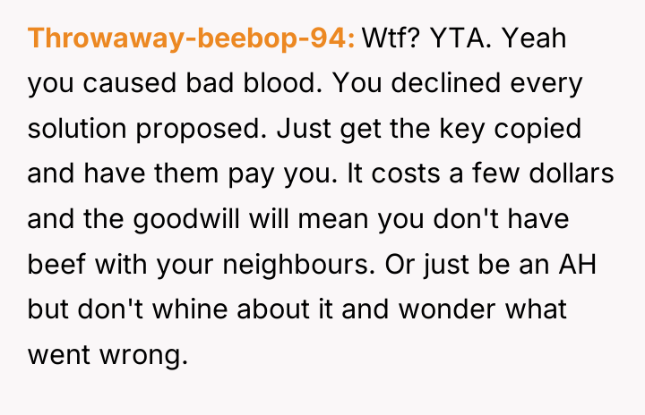 Throwaway-beebop-94 Wtf? YTA. Yeah you caused bad blood. You declined...