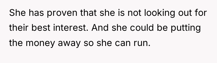 She has proven that she is not looking out for...