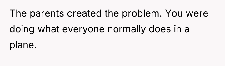 The parents created the problem. You were doing what everyone...