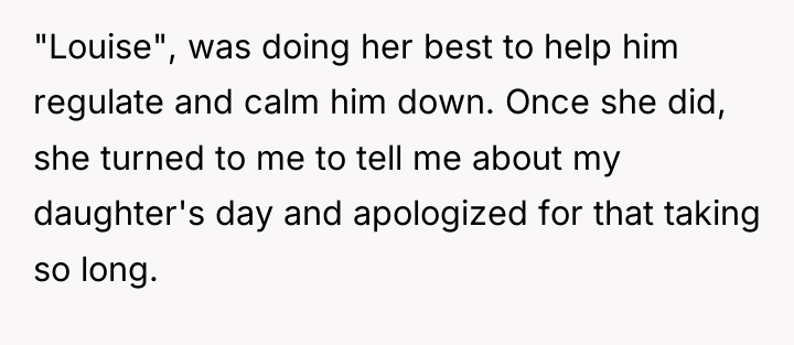"Louise", was doing her best to help him regulate and...