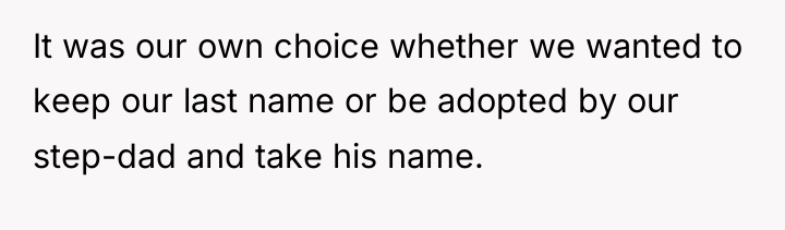 It was our own choice whether we wanted to keep...