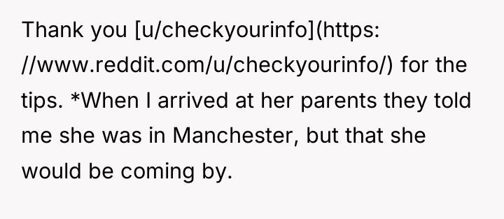 Thank you [u/checkyourinfo](https: //www.reddit.com/u/checkyourinfo/) for the tips. *When I arrived...