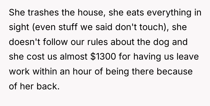 She trashes the house, she eats everything in sight (even...