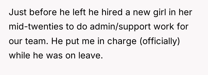 Just before he left he hired a new girl in...