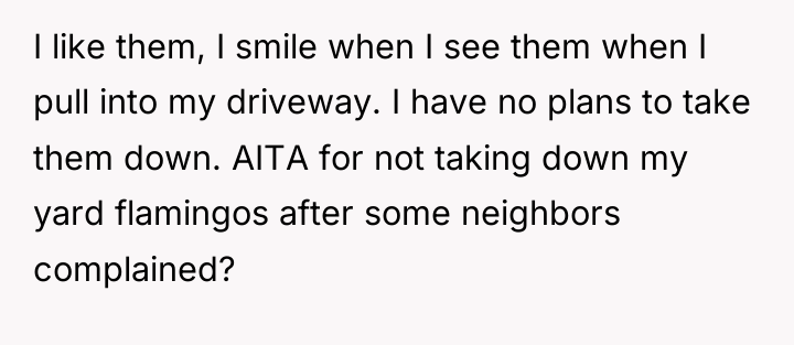 I like them, I smile when I see them when...