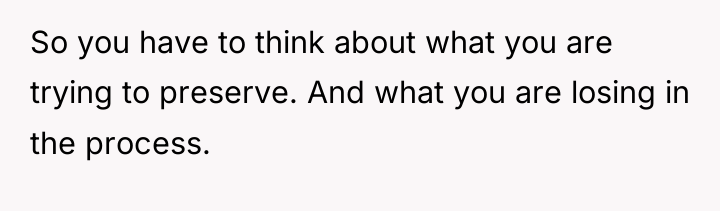 So you have to think about what you are trying...