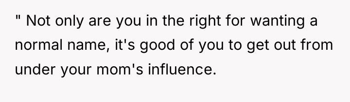 " Not only are you in the right for wanting...