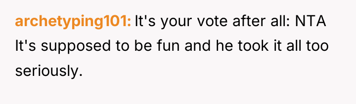 archetyping101 It's your vote after all: NTA It's supposed to...