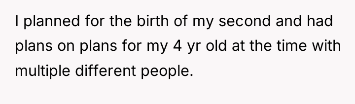 I planned for the birth of my second and had...