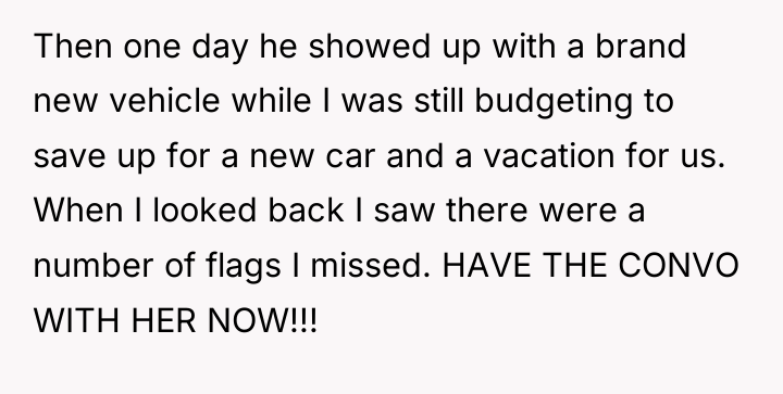 Then one day he showed up with a brand new...